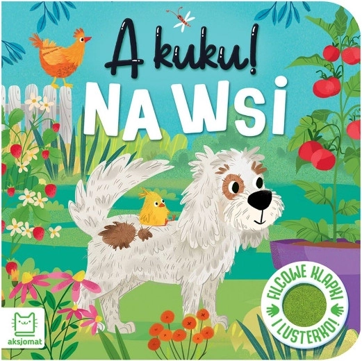 A kuku! Na wsi – filcowe klapki i lusterko (interaktywna książka dla dzieci)