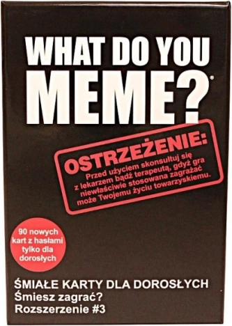 What Do You Meme? Zestaw Dodatkowy nr 3: Śmiałe Rozszerzenie dla Dorosłych