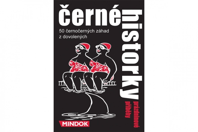 Mindok czarne historie: Wakacyjne zagadki