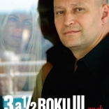 3 i pół roku III: upadki i wzloty